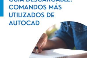 Guía Descargable Comandos Más Utilizados de AutoCAD en Inglés y Español